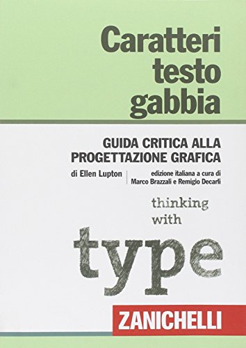 Caratteri-testo-gabbia-Guida-critica-alla-progettazione-grafica-Italiano-Copertina-flessibile--1-giu-2010-0